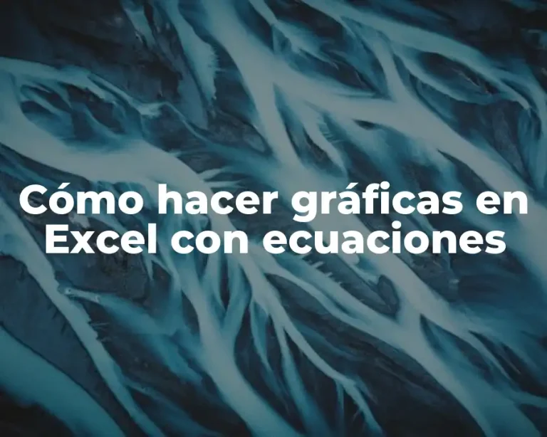 Cómo hacer gráficas en Excel con ecuaciones