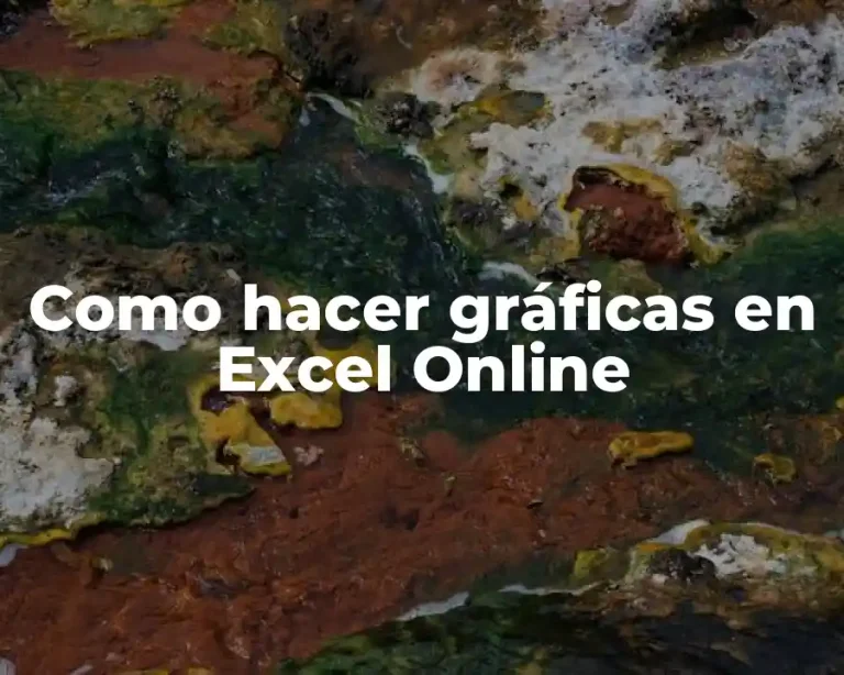 Como hacer gráficas en Excel Online