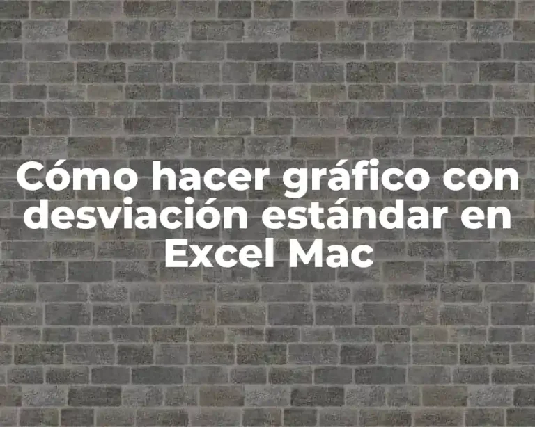 Cómo hacer gráfico con desviación estándar en Excel Mac