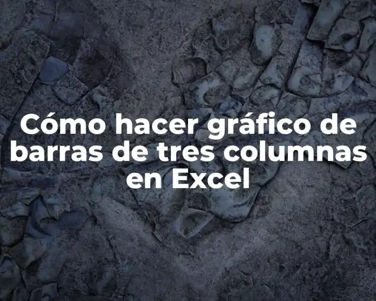 Cómo hacer gráfico de barras de tres columnas en Excel