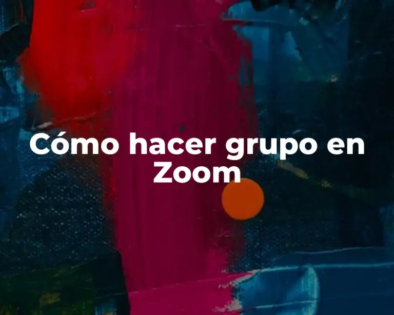 Cómo hacer grupo en Zoom