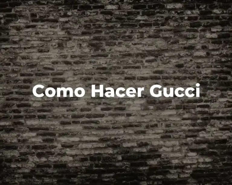 Como Hacer Gucci