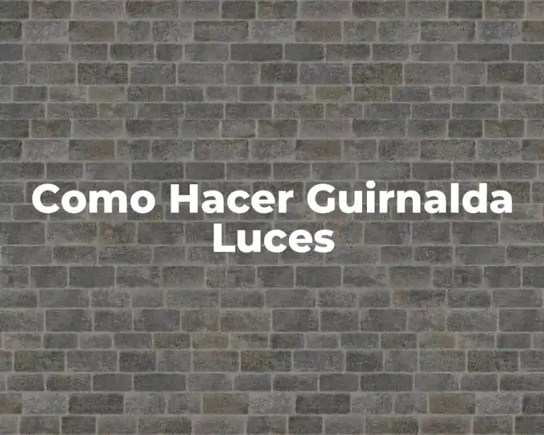 Como Hacer Guirnalda Luces