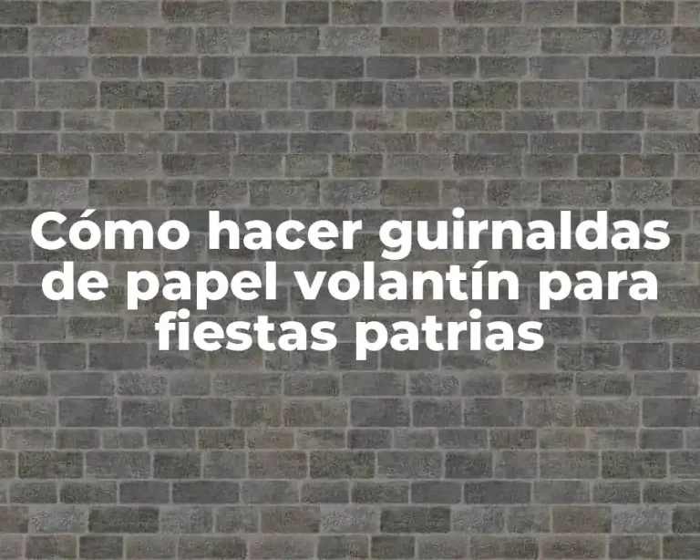 Cómo hacer guirnaldas de papel volantín para fiestas patrias