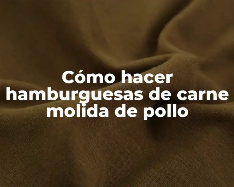 Cómo hacer hamburguesas de carne molida de pollo
