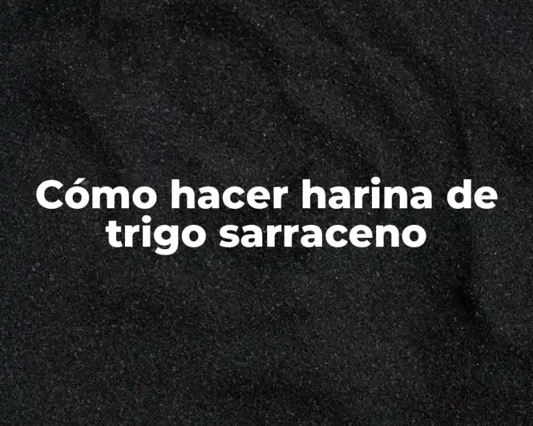 Cómo hacer harina de trigo sarraceno