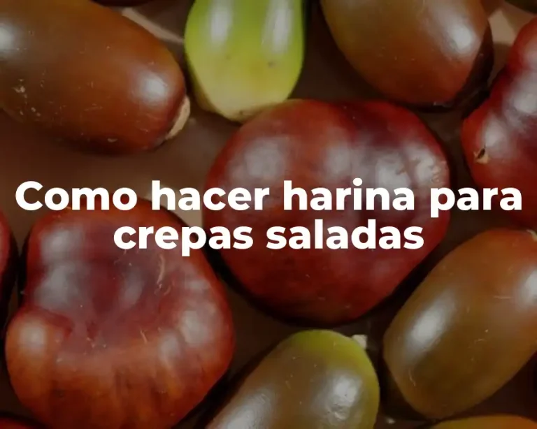 Como hacer harina para crepas saladas