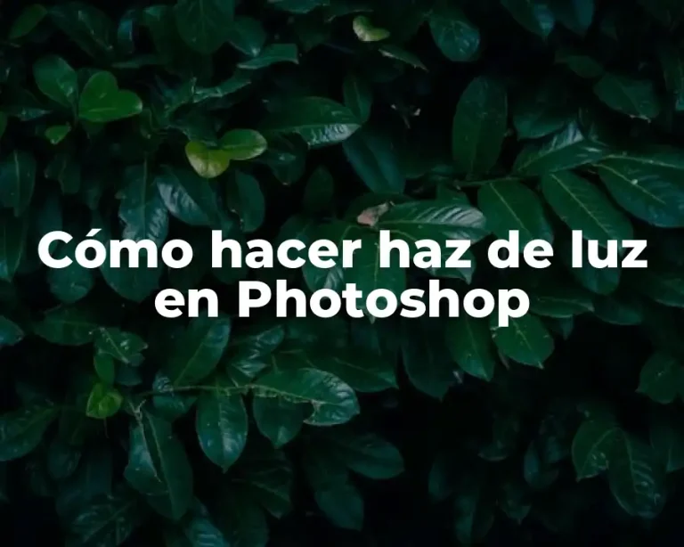 Cómo hacer haz de luz en Photoshop