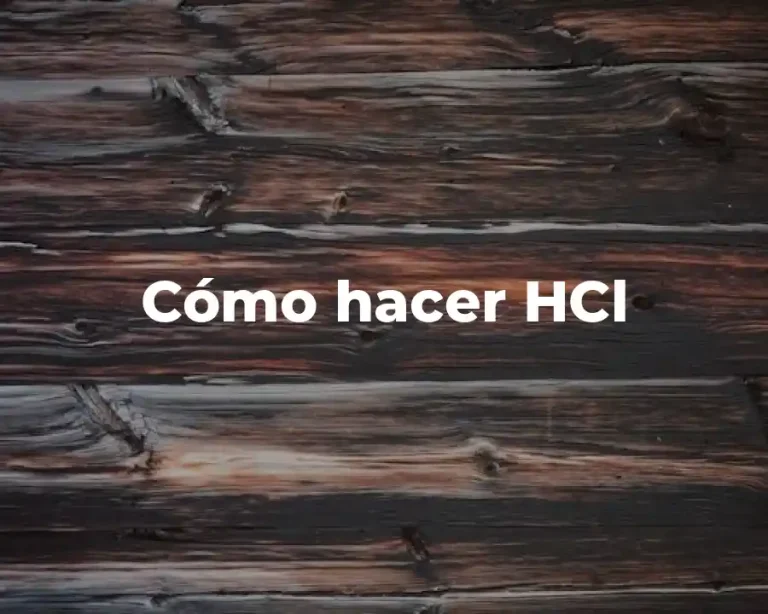 Cómo hacer HCl