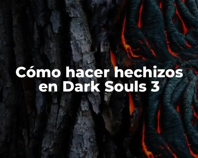 Cómo hacer hechizos en Dark Souls 3