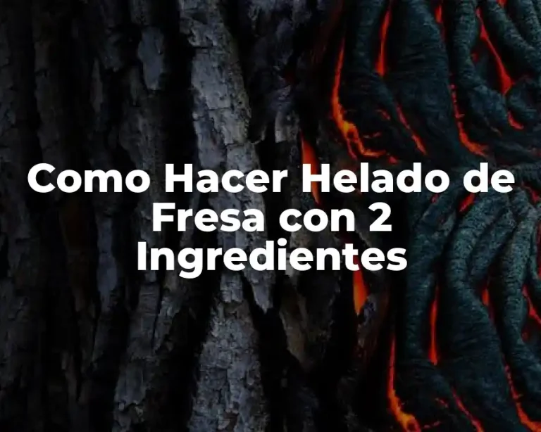 Como Hacer Helado de Fresa con 2 Ingredientes