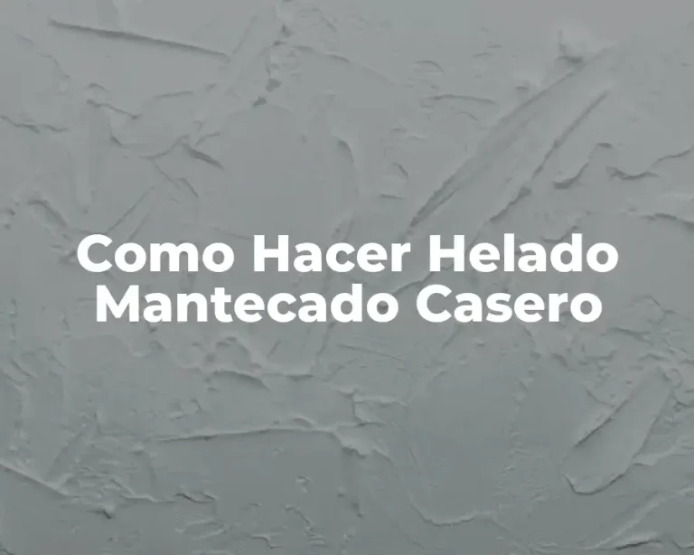 Como Hacer Helado Mantecado Casero