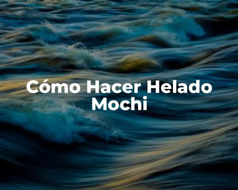 Cómo Hacer Helado Mochi