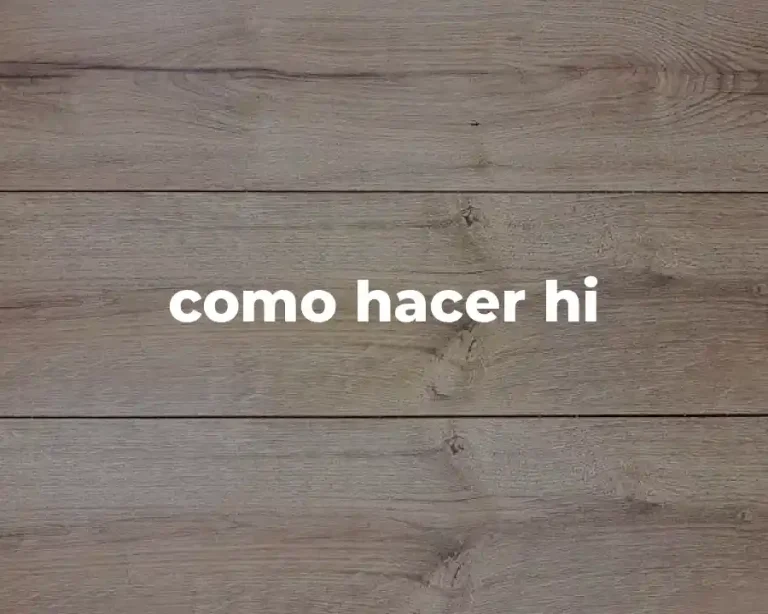 como hacer hi