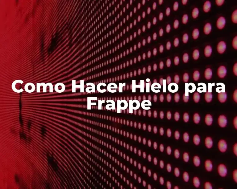 Como Hacer Hielo para Frappe