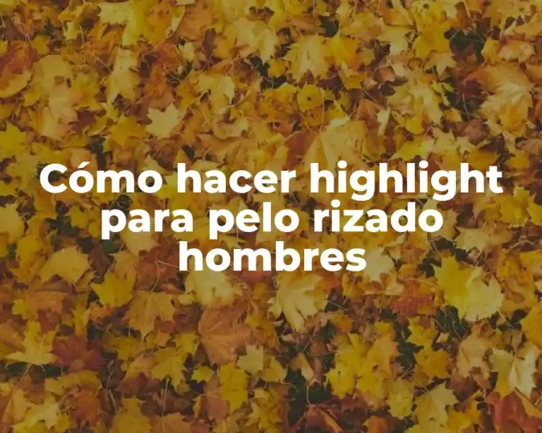 Cómo hacer highlight para pelo rizado hombres