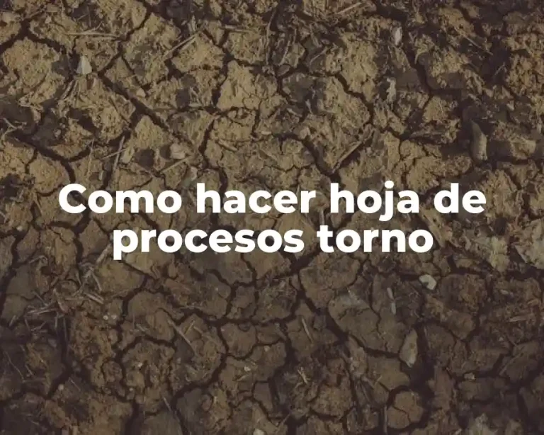 Como hacer hoja de procesos torno