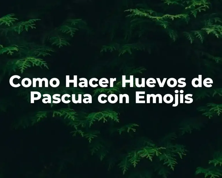 Como Hacer Huevos de Pascua con Emojis