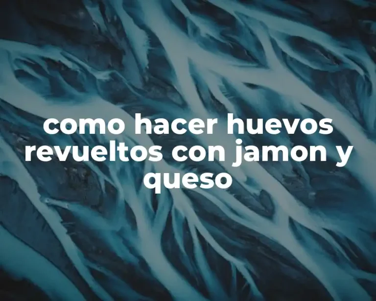 como hacer huevos revueltos con jamon y queso