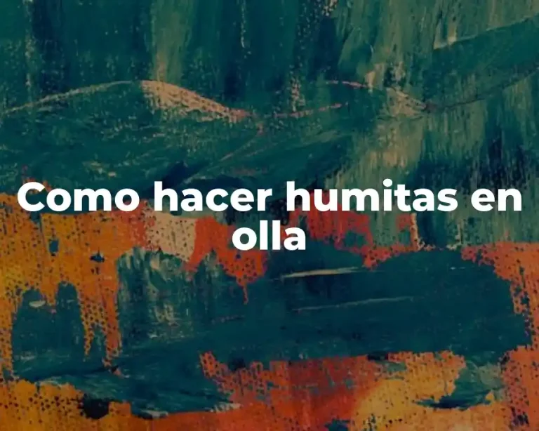 Como hacer humitas en olla