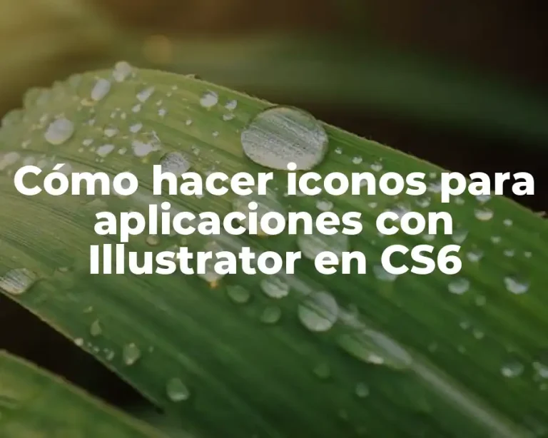 Cómo hacer iconos para aplicaciones con Illustrator en CS6