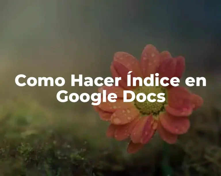 Como Hacer Índice en Google Docs
