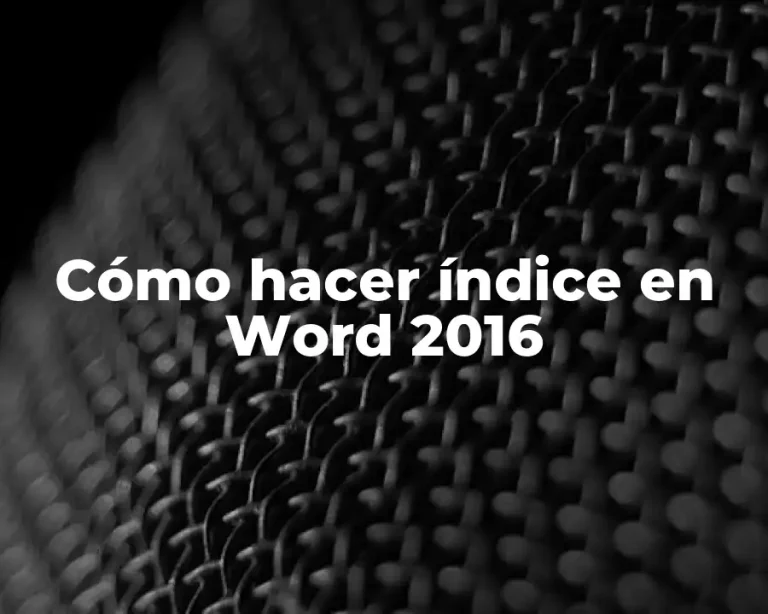 Cómo hacer índice en Word 2016