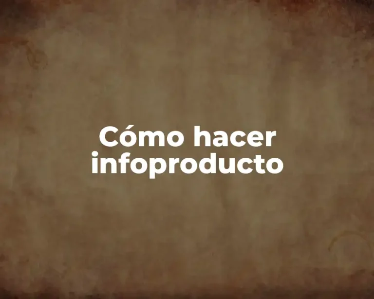 Cómo hacer infoproducto