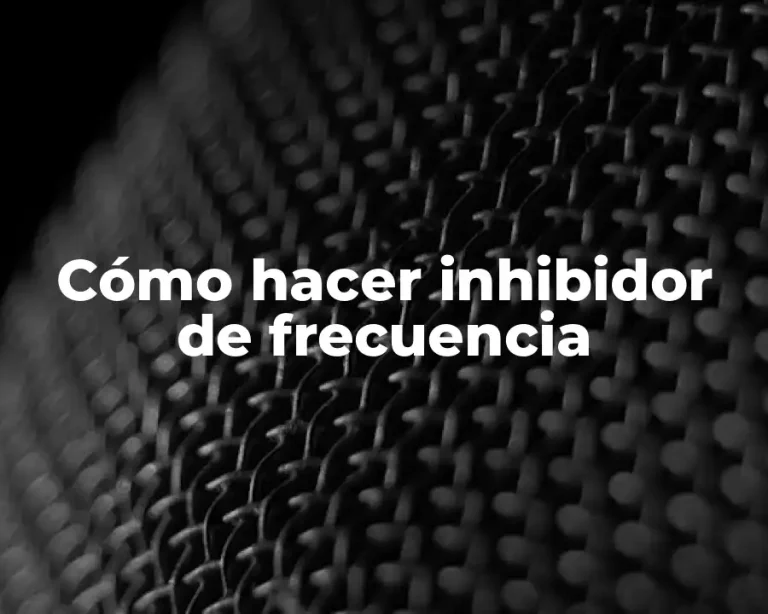 Cómo hacer inhibidor de frecuencia