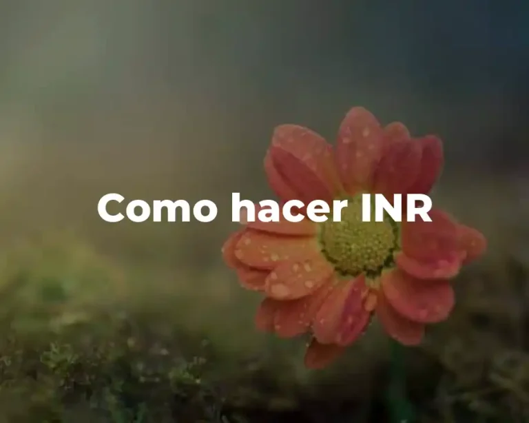 Como hacer INR