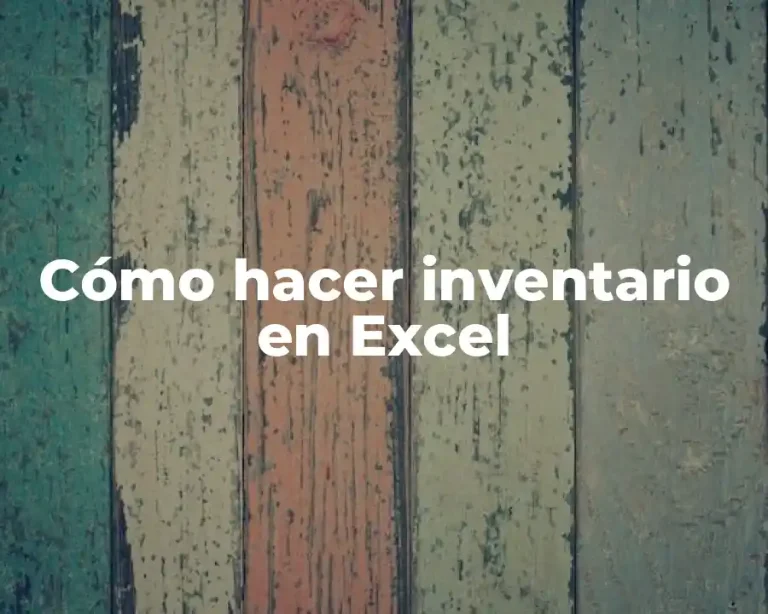Cómo hacer inventario en Excel
