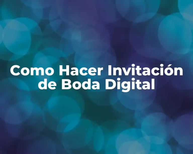 Como Hacer Invitación de Boda Digital