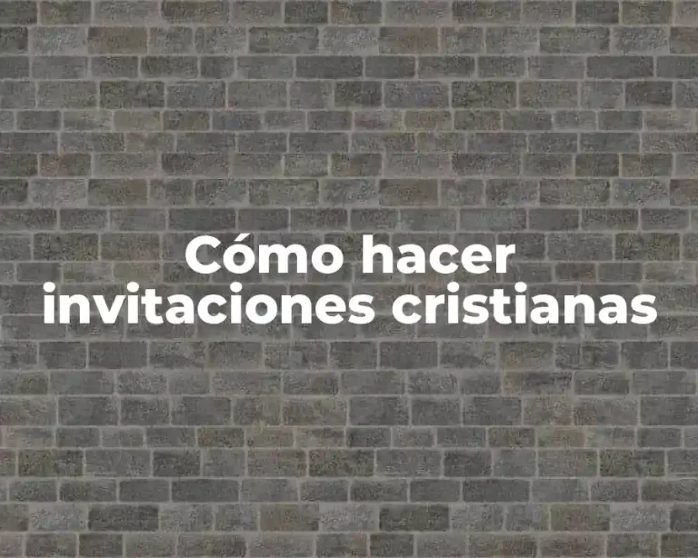 Cómo hacer invitaciones cristianas