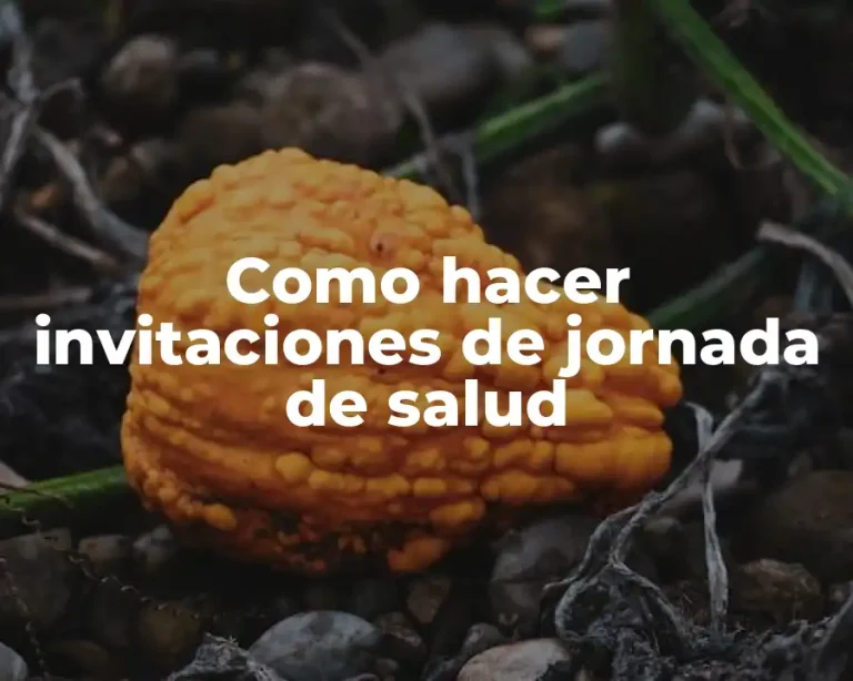 Como hacer invitaciones de jornada de salud