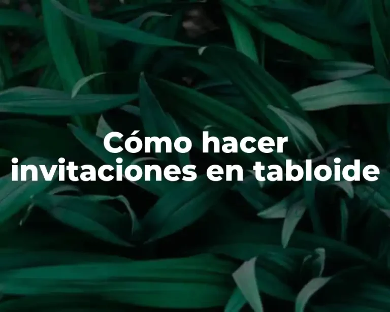 Cómo hacer invitaciones en tabloide