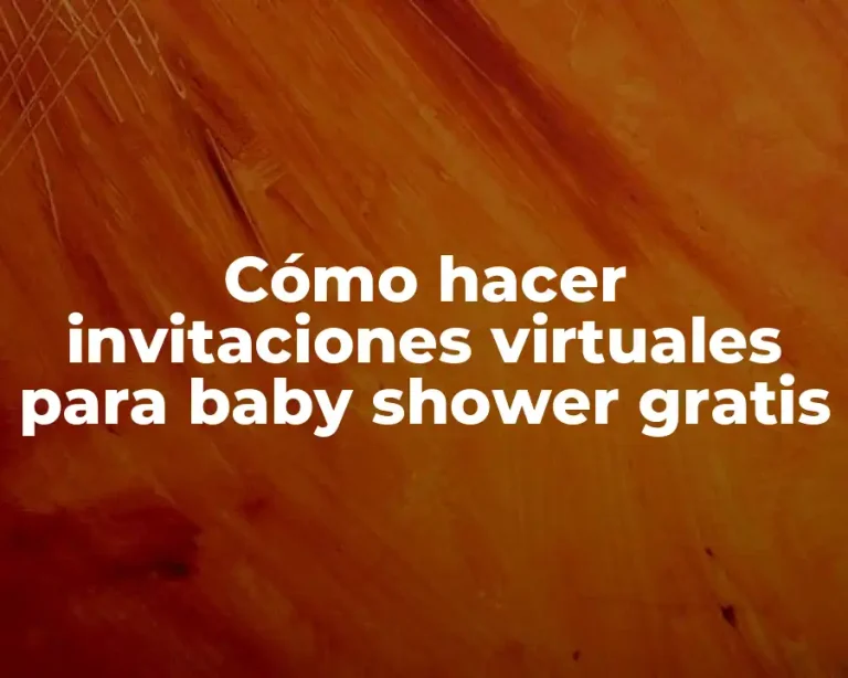 Cómo hacer invitaciones virtuales para baby shower gratis