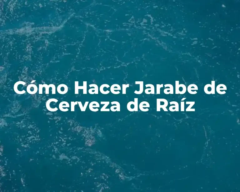 Cómo Hacer Jarabe de Cerveza de Raíz