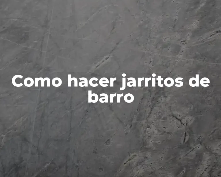 Como hacer jarritos de barro