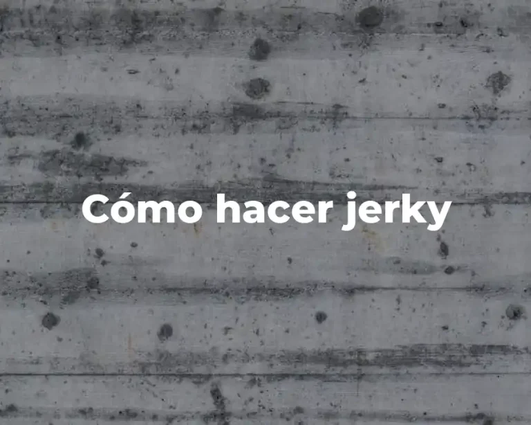 Cómo hacer jerky