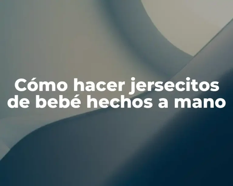 Cómo hacer jersecitos de bebé hechos a mano