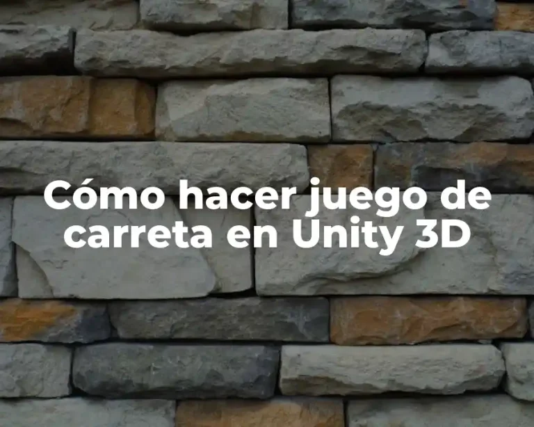 Cómo hacer juego de carreta en Unity 3D