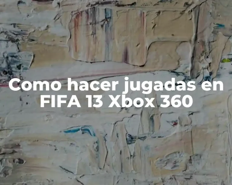 Como hacer jugadas en FIFA 13 Xbox 360