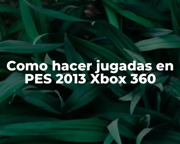 Como hacer jugadas en PES 2013 Xbox 360