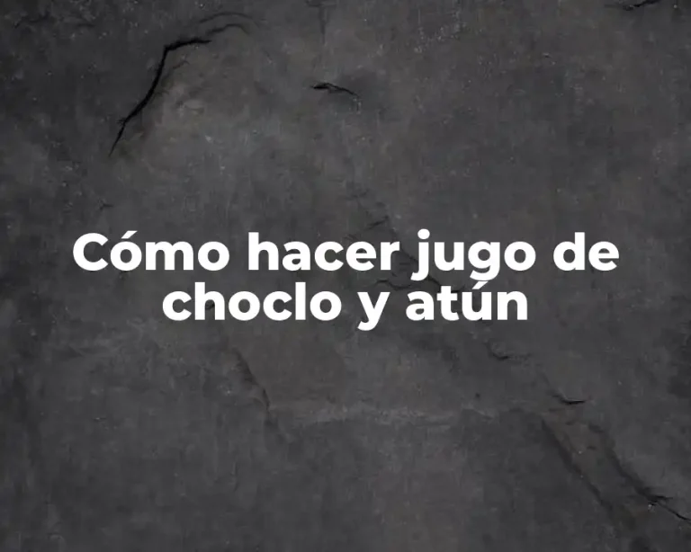 Cómo hacer jugo de choclo y atún
