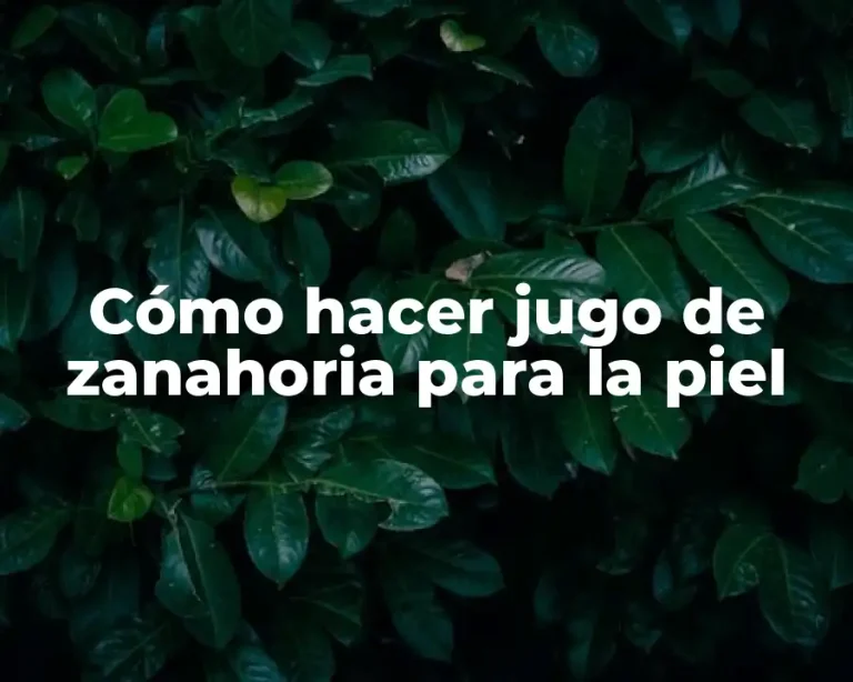 Cómo hacer jugo de zanahoria para la piel