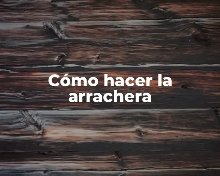 Cómo hacer la arrachera