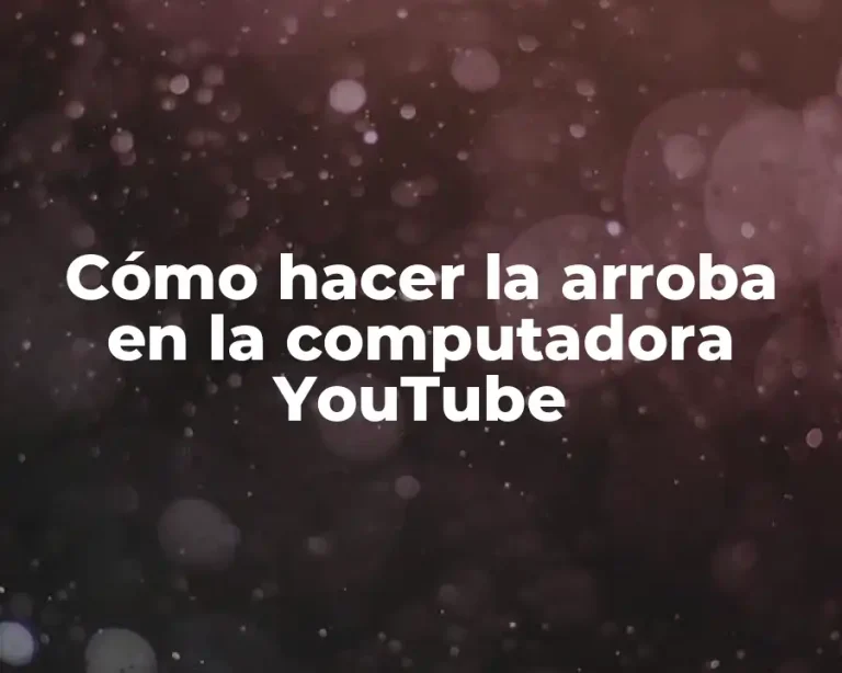 Cómo hacer la arroba en la computadora YouTube