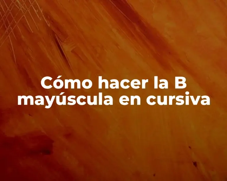Cómo hacer la B mayúscula en cursiva