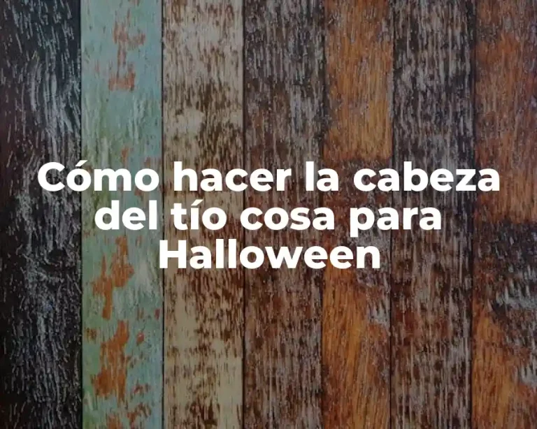 Cómo hacer la cabeza del tío cosa para Halloween