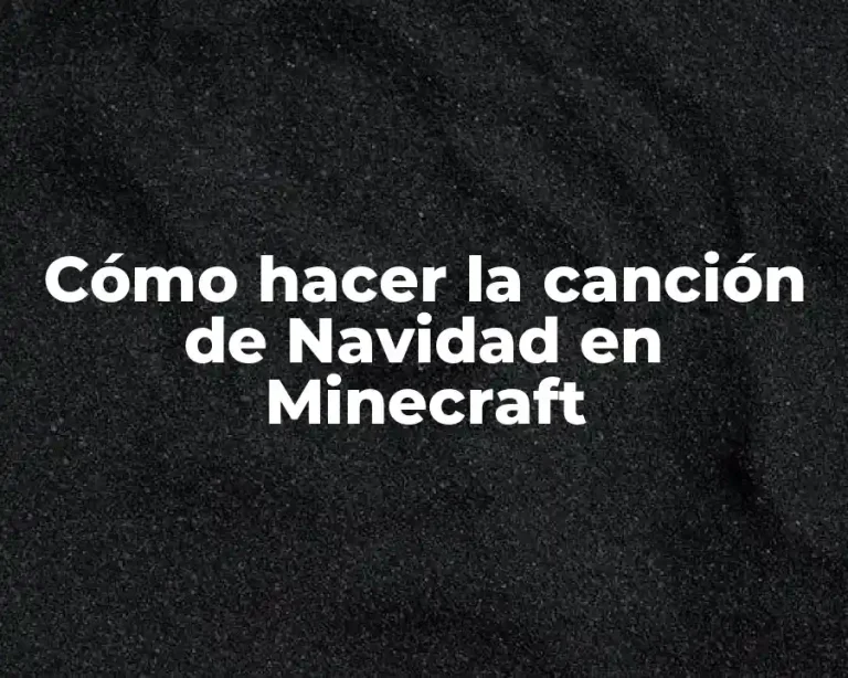 Cómo hacer la canción de Navidad en Minecraft